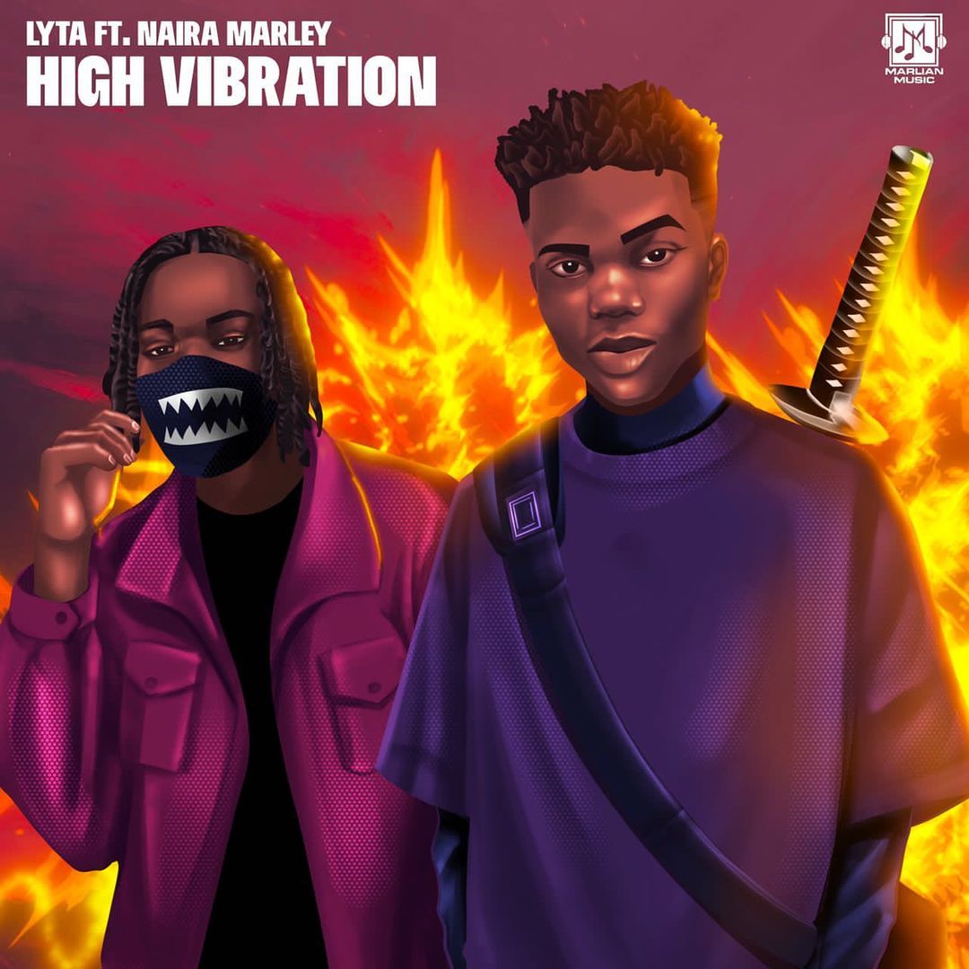 Lyta High Vibration Naira Marley