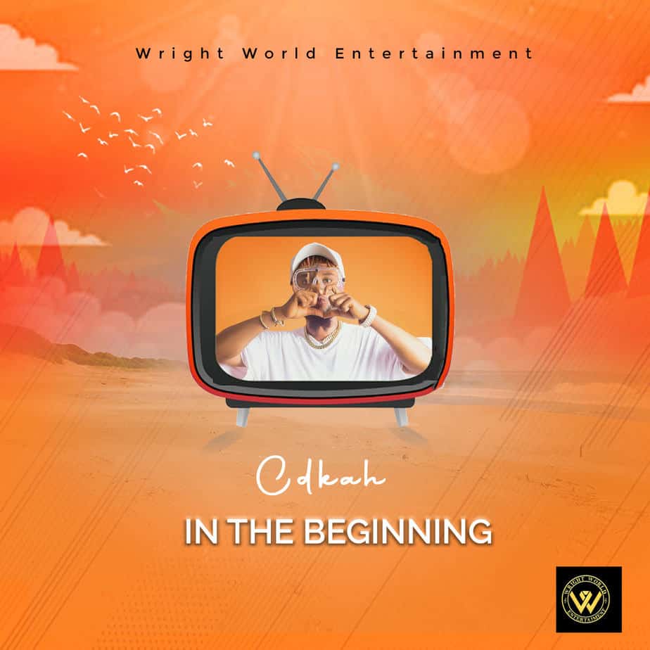 Cdkah – “In The Beginning”