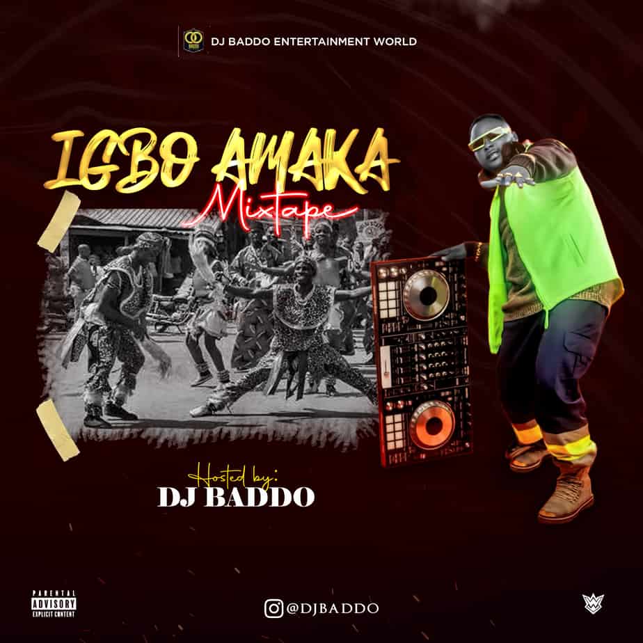 [DJ Mix] DJ Baddo – “Igbo Amaka Mixtape”