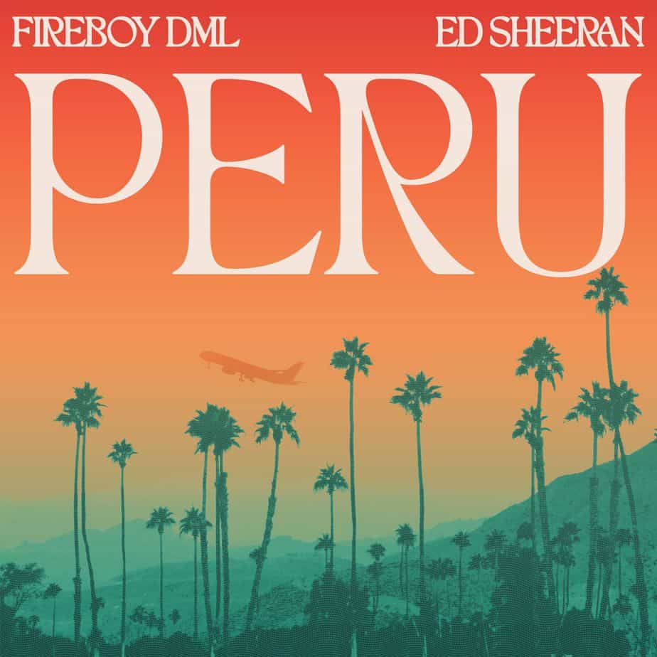 Fireboy DML Ed Sheeran Peru
