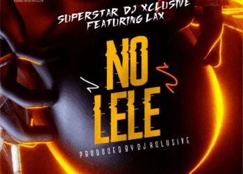 DJ Xclusive No Lele L.A.X