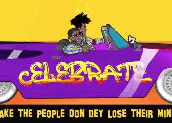 Kwesi Arthur Teni Celebrate Lyrics