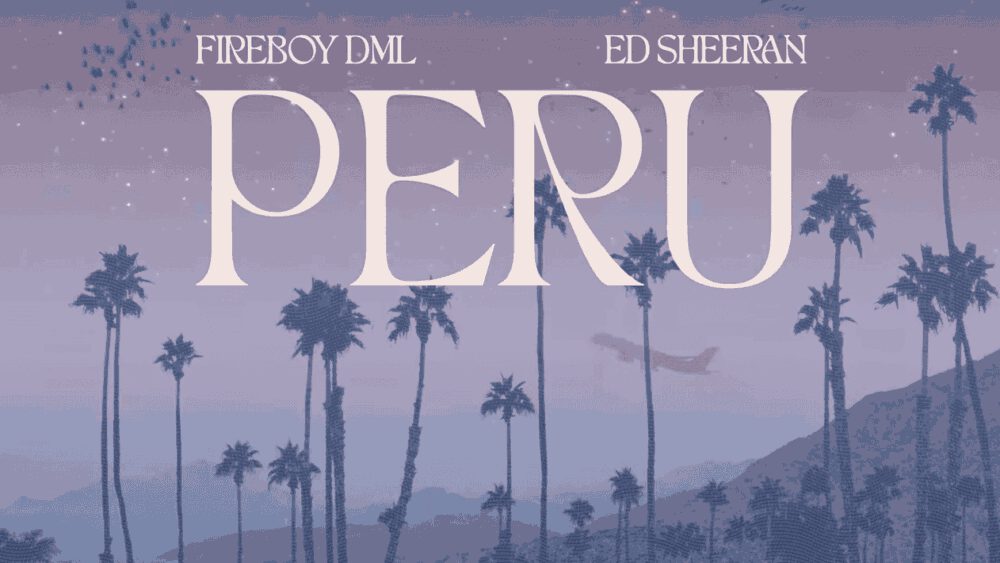 Lyric + Visualizer Fireboy DML, Ed Sheeran - PERU LYRICS 1 Fireboy