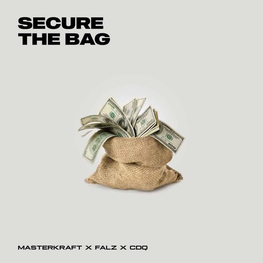 Masterkraft, Falz, CDQ – “Secure The Bag”