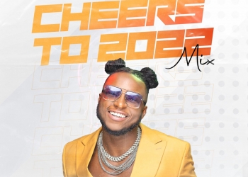 Dj Kaywise Cheers To 2022 Mix