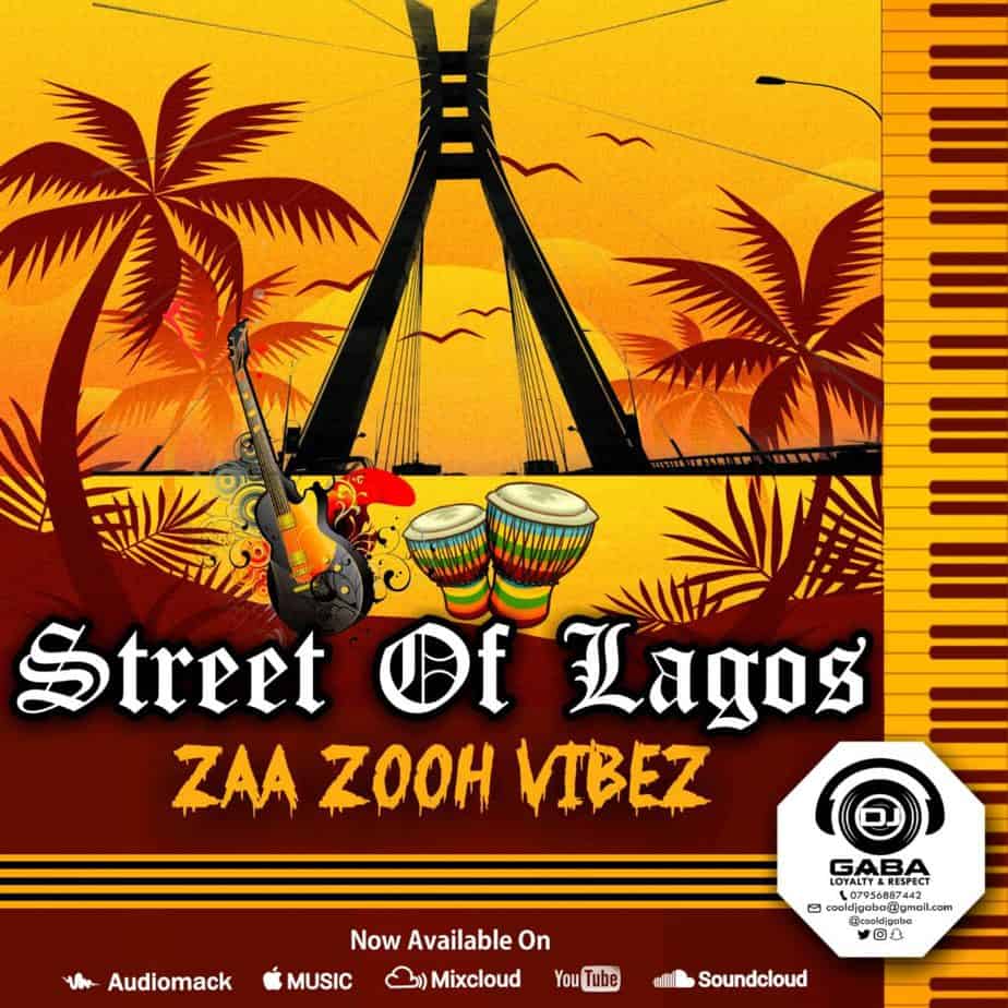 DJ GABA – STREET OF LAGOS MIXTAPE PT4