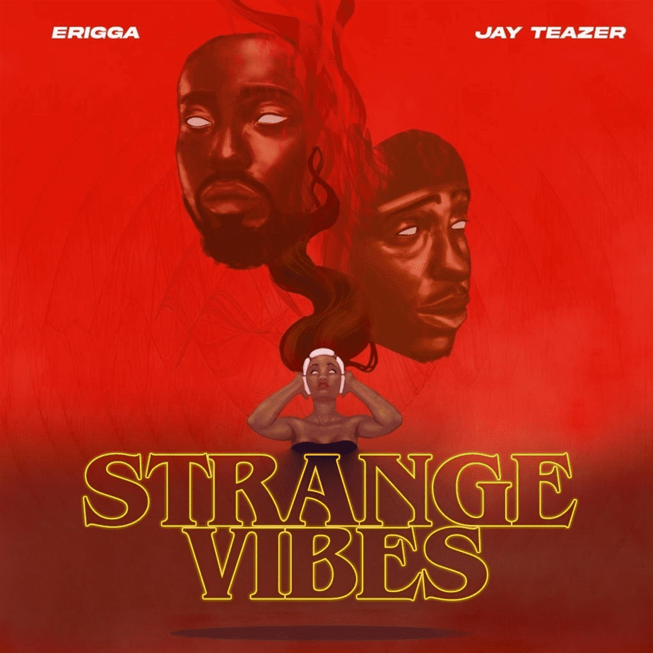 Erigga x Jay Teazer – “Strange Vibes EP”