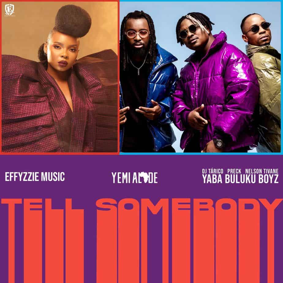 Yemi Alade x Yaba Buluku Boyz – “Tell Somebody” ft. DJ Tarico..