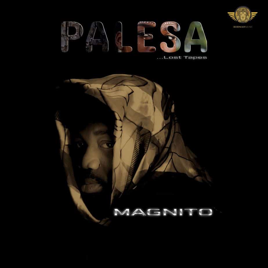 EP Magnito - Palesa... Lost Tapes EP 1 Magnito