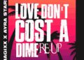 Magixx Ayra Starr Love Don't Cost A Dime (Re-Up)