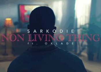 Sarkodie Non Living Thing Oxlade