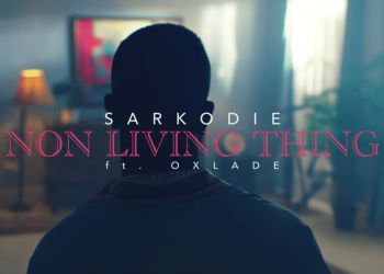 Sarkodie Non Living Thing Oxlade