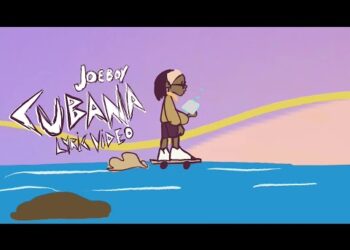 Joeboy Cubana Lyrics