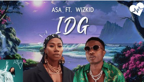 Asa, Wizkid - IDG Lyrics 1 Asa