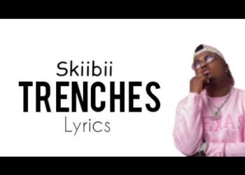 Skiibii Trenches Lyrics