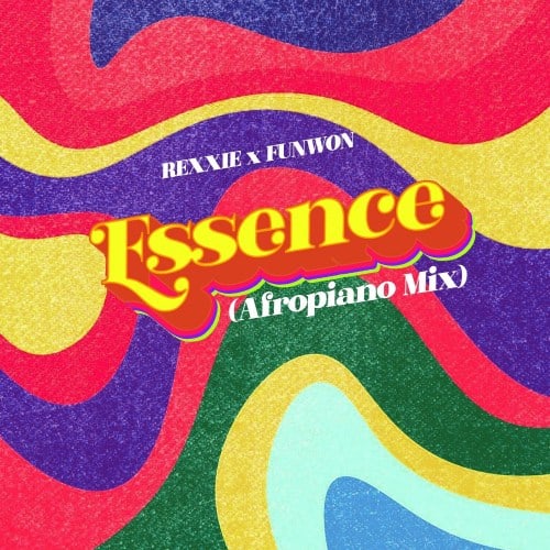Rexxie x Funwon – Essence (Afropiano Mix) (Song)