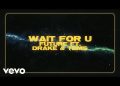Future WAIT FOR U LYRICS