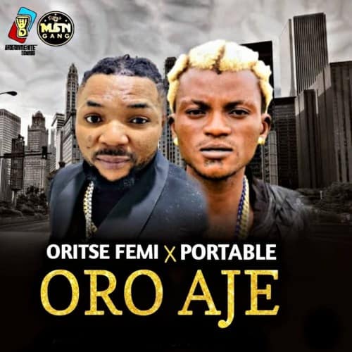 Oritse Femi Portable Oro Aje