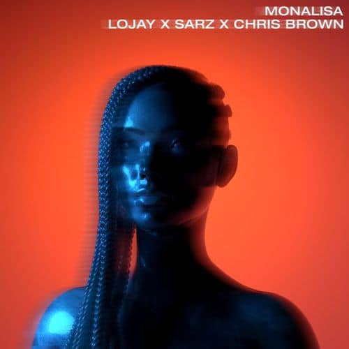 Lojay and Sarz: Monalisa Remix (ft. Chris Brown)