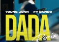 Young Jonn Davido Dada Remix LYRICS
