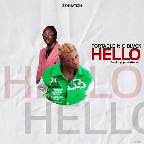 Portable - Hello ft. C Blvck 1 Portable