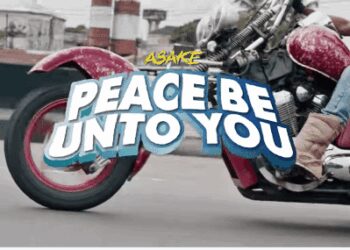 Asake Peace Be Unto You