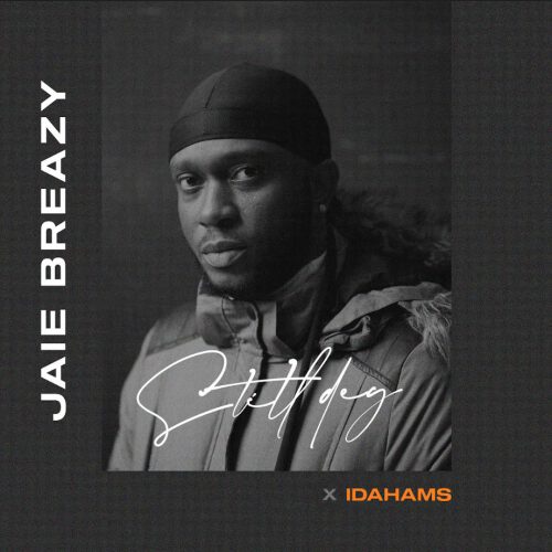 Jaie Breazy - Still Dey ft. Idahams 1 width=500