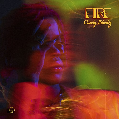 EP Candy Bleakz - FIRE The EP 1 Candy