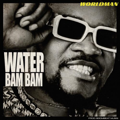 Worldman - Water Bam Bam 1 width=500