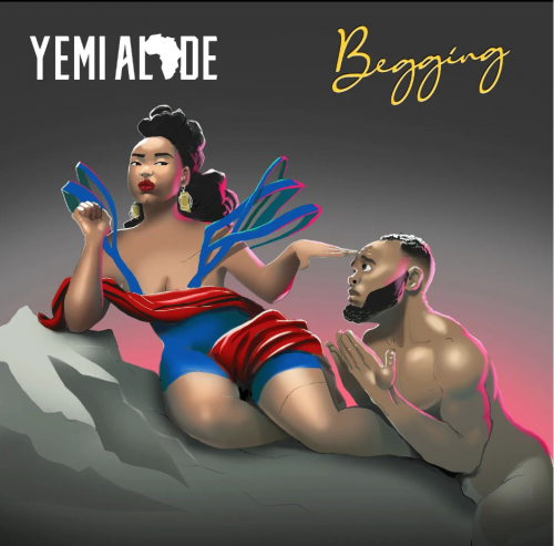 Yemi Alade Begging Lyrics