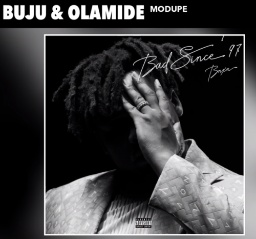 Buju Bnxn And Olamide Release New Music "Modupe" | Download