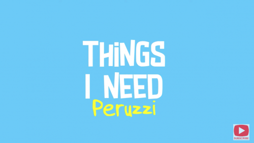 Peruzzi Things I Need Lyrics
