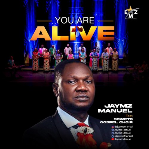 You-Are-Alive-Jaymz-Manuel-ft.-Soweto-Go