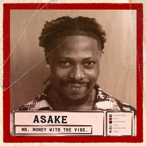 [Album] Asake – Mr. Money With The Vibe (Song)