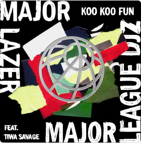 Major Lazer, Major League DJz, Tiwa Savage, DJ Maphorisa - Koo Koo Fun 1 Major