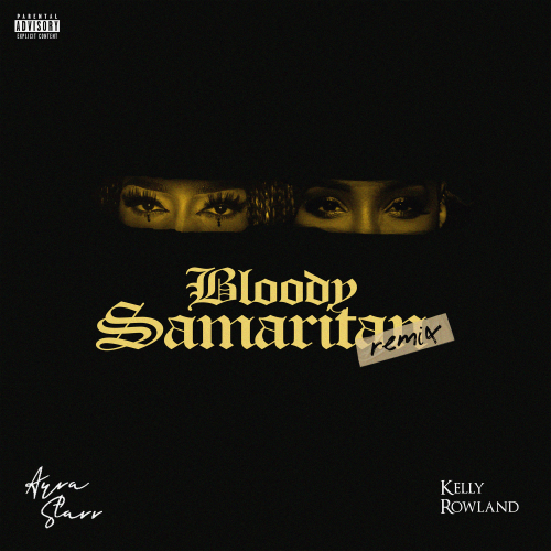 Ayra Starr Kelly Rowland Bloody Samaritan Remix