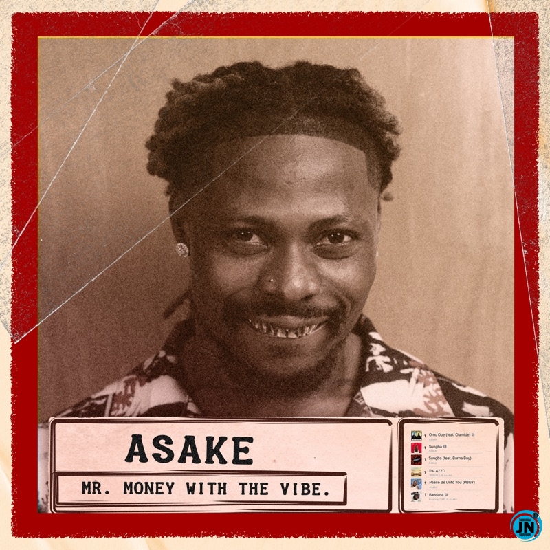 Asake Mr. Money with the Vibe