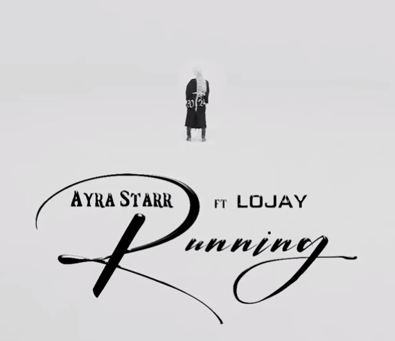 Ayra Starr Lojay Running