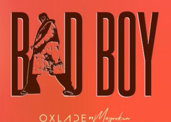 Oxlade Mayorkun Bad Boy Lyrics