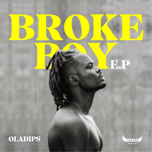 Oladips Broke Boy E.P