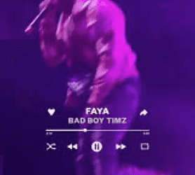 Bad Boy Timz Faya Lyrics