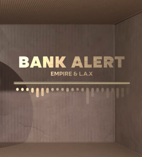 EMPIRE, L.A.X - Bank Alert Lyrics 1 L.A.X