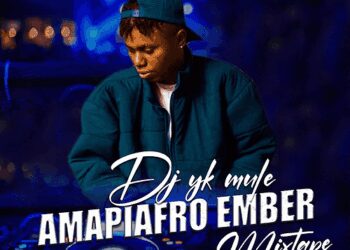 DJ MIX: DJ YK Mule - Amapiafro Ember Mixtape 4 DJ YK Mule Amapiafro Ember Mixtape