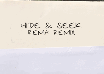 Hide & Seek Rema Remix Lyrics