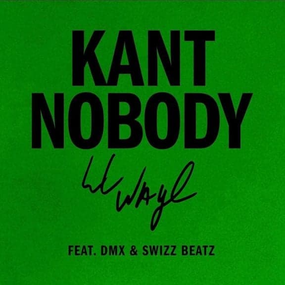 Lil Wayne Kant Nobody Lyrics DMX Swizz Beatz