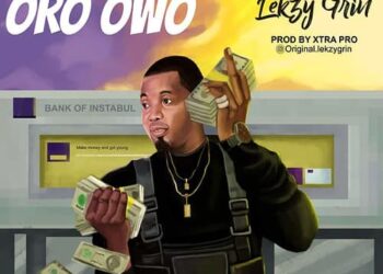 Lekzy Grin – Oro Owo art
