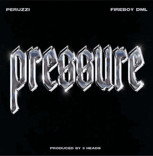 Peruzzi Pressure Fireboy DML