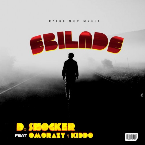 D.Shocker - Ebilade f. Omorazy & Kiddo 1 width=500