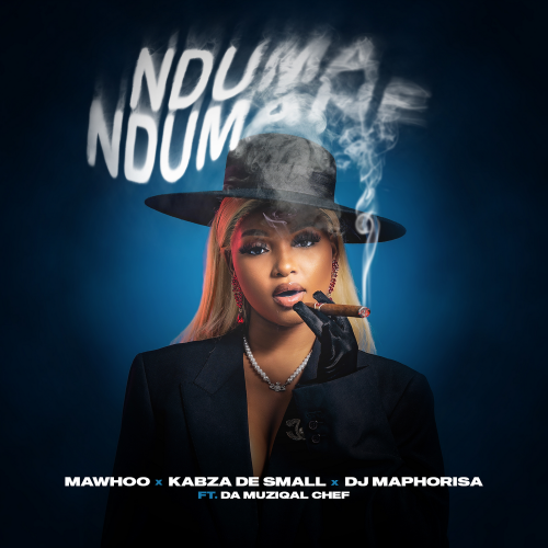 Mawhoo Kabza De Small DJ Maphorisa Nduma Ndumane