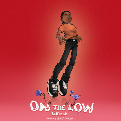 Lil Frosh - On The Low 1 Lil